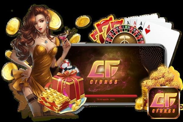 cfun68.app sân chơi cá cược uy tín nhất hiện nay