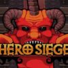 Game Hero Siege – Game chặt chém cày cuốc cực hấp dẫn